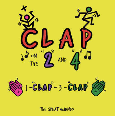 Clap on the 2 and 4 (Board Book)
