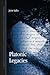 Platonic Legacies (Contemporary Contin Philosophy)