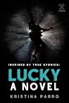 Lucky: A Novel