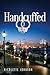 Handcuffed by Nicolette Johnson