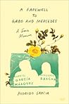 A Farewell to Gabo and Mercedes by Rodrigo  García