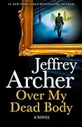 Over My Dead Body (William Warwick, #4)