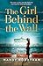 The Girl Behind the Wall