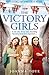 The Victory Girls (The Shop Girls #5)