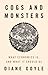 Cogs and Monsters: What Economics Is, and What It Should Be