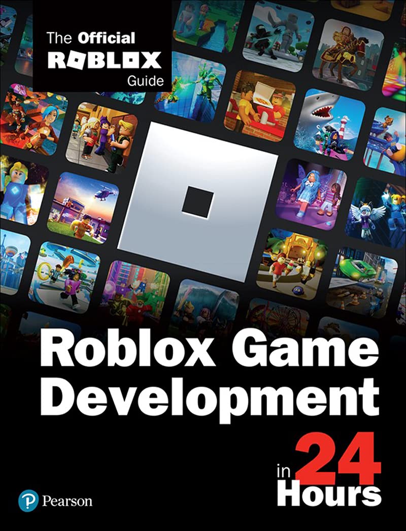 Roblox Game Development in 24 Hours: The Official Roblox Guide (Kindle Edition)