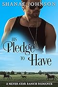 His Pledge to Have