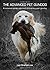 The Advanced Pet Gundog: A common sense approach to training your gundog (The Pet Gundog)