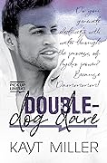 Double-Dog Dare: Pick-up Lines Book 3