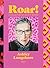 Roar!: A Collection of Migh...