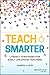 Teach Smarter: Literacy Strategies for Early Childhood Teachers