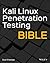 Kali Linux Penetration Testing Bible