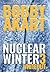 Nuclear Winter Whiteout: Post Apocalyptic Survival Thriller