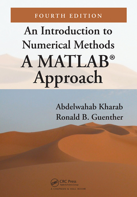 An Introduction to Numerical Methods (Chapman & Hall/CRC Numerical Analysis and Scientific Computing Series)