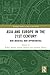 Asia and Europe in the 21st Century by Rahul Mishra
