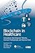 Blockchain in Healthcare (H...