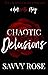 Chaotic Delusions