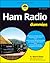 Ham Radio For Dummies (For Dummies (Computer/Tech))