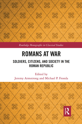 Romans at War (Routledge Monographs in Classical Studies)
