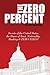The ZERO Percent: Secrets o...