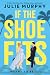If the Shoe Fits (Meant to ...