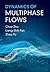 Dynamics of Multiphase Flows (Cambridge Series in Chemical Engineering)