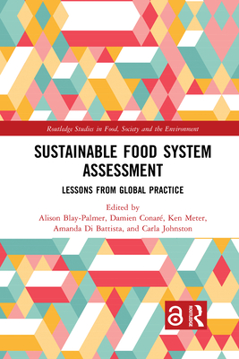Sustainable Food System Assessment (Routledge Studies in Food, Society and the Environment)