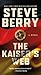 The Kaiser's Web