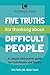 5 Truths for Thinking About Difficult People by Kris V Plachy