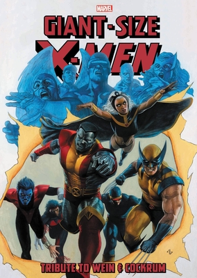 Giant-Size X-Men: Tribute to Wein & Cockrum (Hardcover)