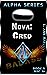 Nova: Cred: Alpha #3 (Badass Security Council (BSC) #14)