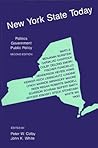 New York State Today: Politics, Government, Public Policy, Second Edition New York State Today: Politics, Government, Public Policy, Second Edition