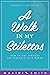 A Walk in my Stilettos: How to get through the struggle with grace