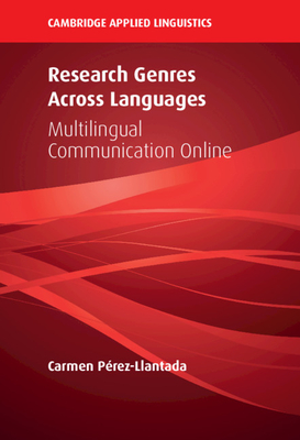 Research Genres Across Languages (Cambridge Applied Linguistics)
