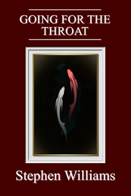 Going For The Throat (Poems 2, a collection of contemporary modern poetry by a W