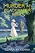 Murder at Blackwater Bend (A Stella and Lyndy Mystery) by Clara McKenna