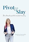 Pivot & Slay: The...