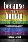 Because We Are Human by Cynthia Burack