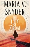 The City of Zirdai by Maria V. Snyder