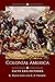 Colonial America: Facts and...