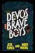 Devos for Brave Boys by Jesse Florea
