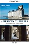 American Chartres: Buffalo's Waterfront Grain Elevators (Excelsior Editions)