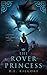 The Rover Princess (Legends...