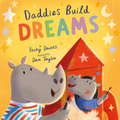 Daddies Build Dreams (Paperback)