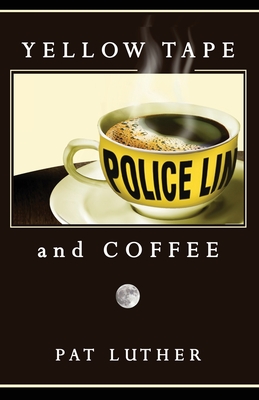 Yellow Tape and Coffee (Paperback)