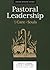 Pastoral Leadership by Harold L. Senkbeil