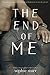 The End of Me (The Burrow #1)