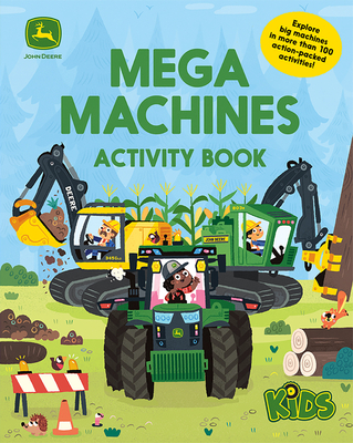 John Deere Kids: Mega Machines Tractor and Truck Puzzles, Mazes & Coloring Activity Book for Boys 4-8, More than 100 Activities (John Deere Kids: More Than 100 Puzzles and Other Fun Activities)