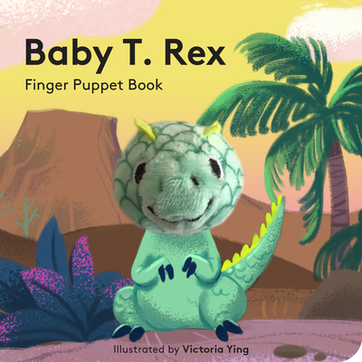 Baby T. Rex: Finger Puppet Book (Novelty Book)