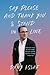 Say Please and Thank You & Stand in Line One man's story of what makes Canada special, and how to keep it that way by Dany Assaf